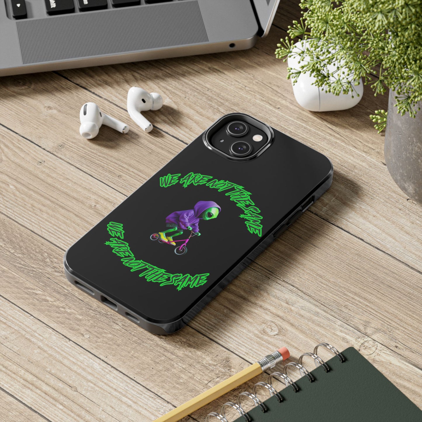 Tough Phone Cases- Alien, We Are Not The Same