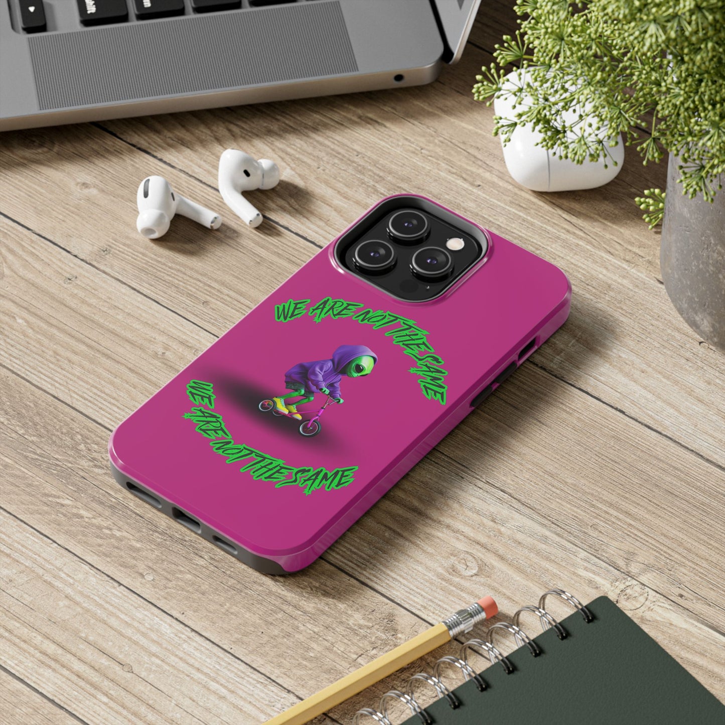 Tough Phone Cases- Alien, We Are Not The Same