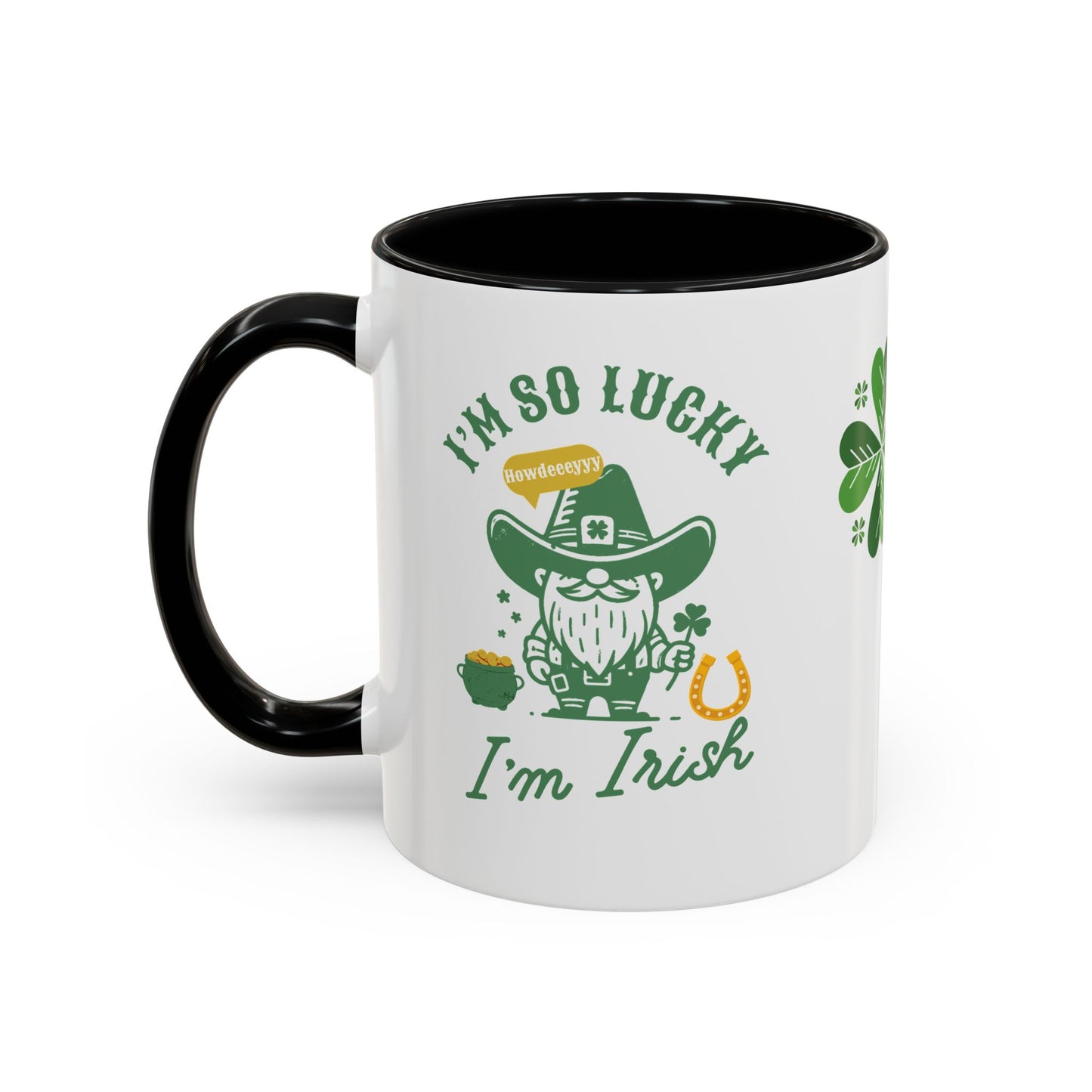 "Funny St. Patrick's Day Coffee Mug – 'I'm So Lucky I'm Irish' with Cowboy, Pot of Gold & Horseshoe Design"
