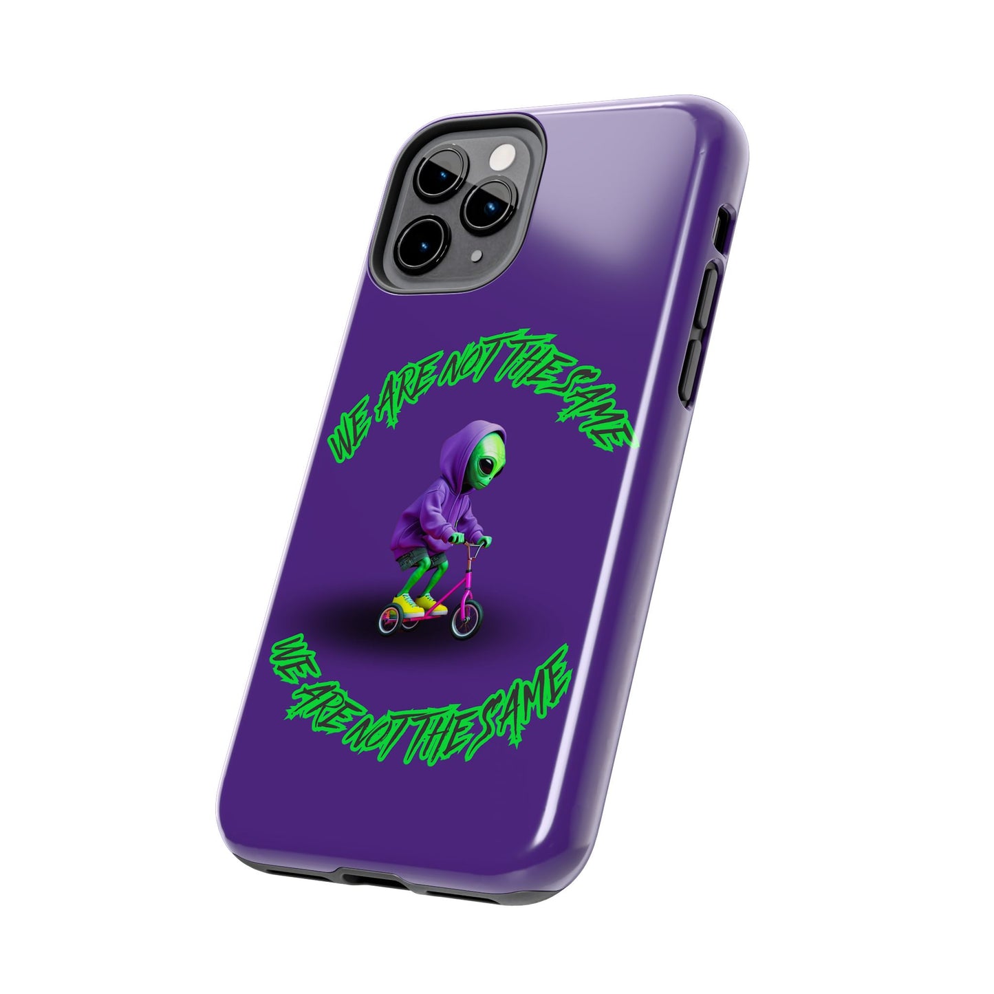 Tough Phone Cases- Alien, We Are Not The Same