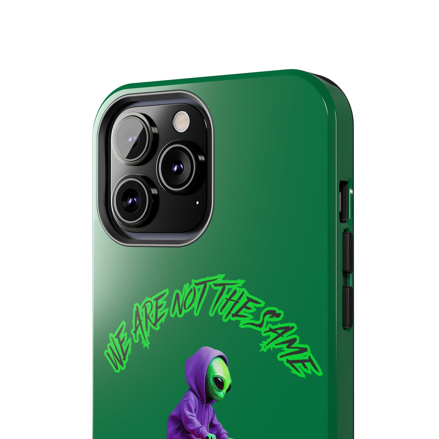 Tough Phone Cases- Alien, We Are Not The Same