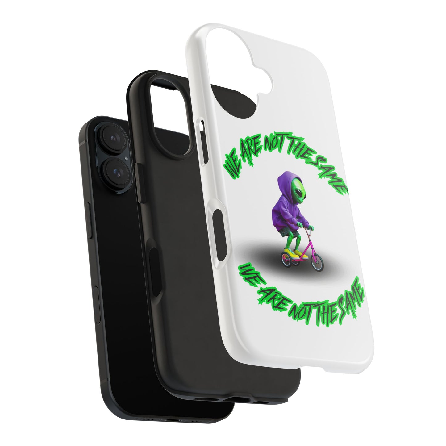 Tough Phone Cases- Alien, We Are Not The Same