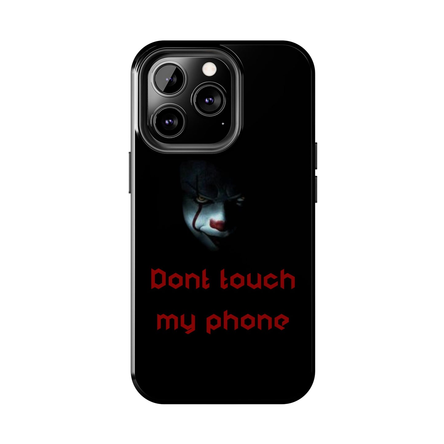 🤡 Creepy Clown Tough Phone Case – "Don’t Touch My Phone" Design for iPhone & Android