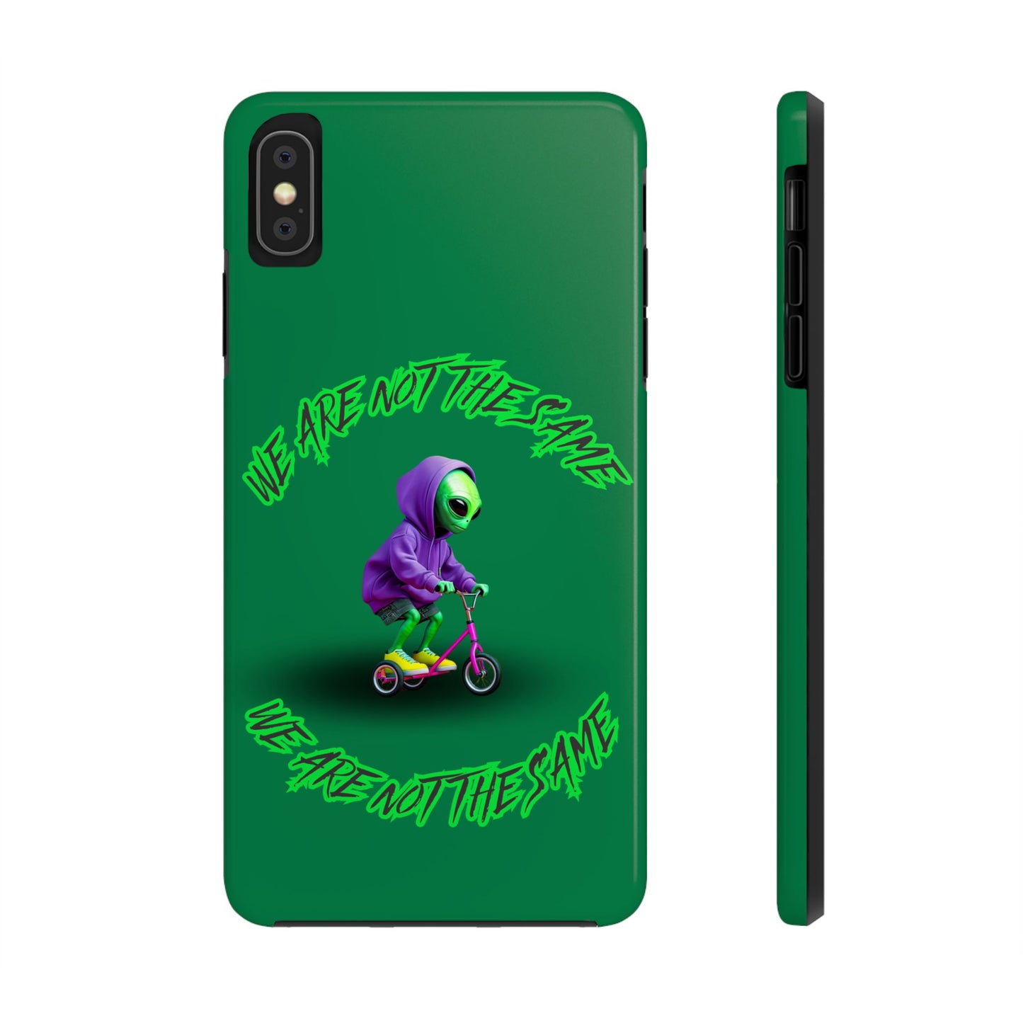 Tough Phone Cases- Alien, We Are Not The Same