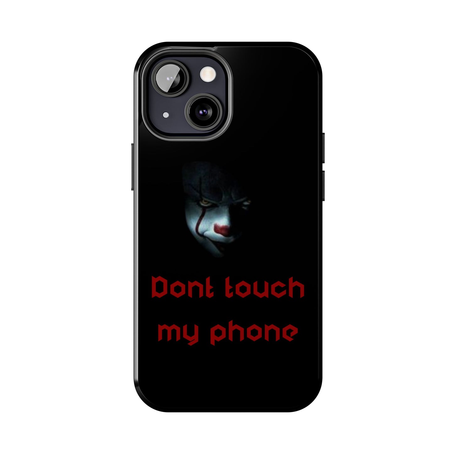 🤡 Creepy Clown Tough Phone Case – "Don’t Touch My Phone" Design for iPhone & Android