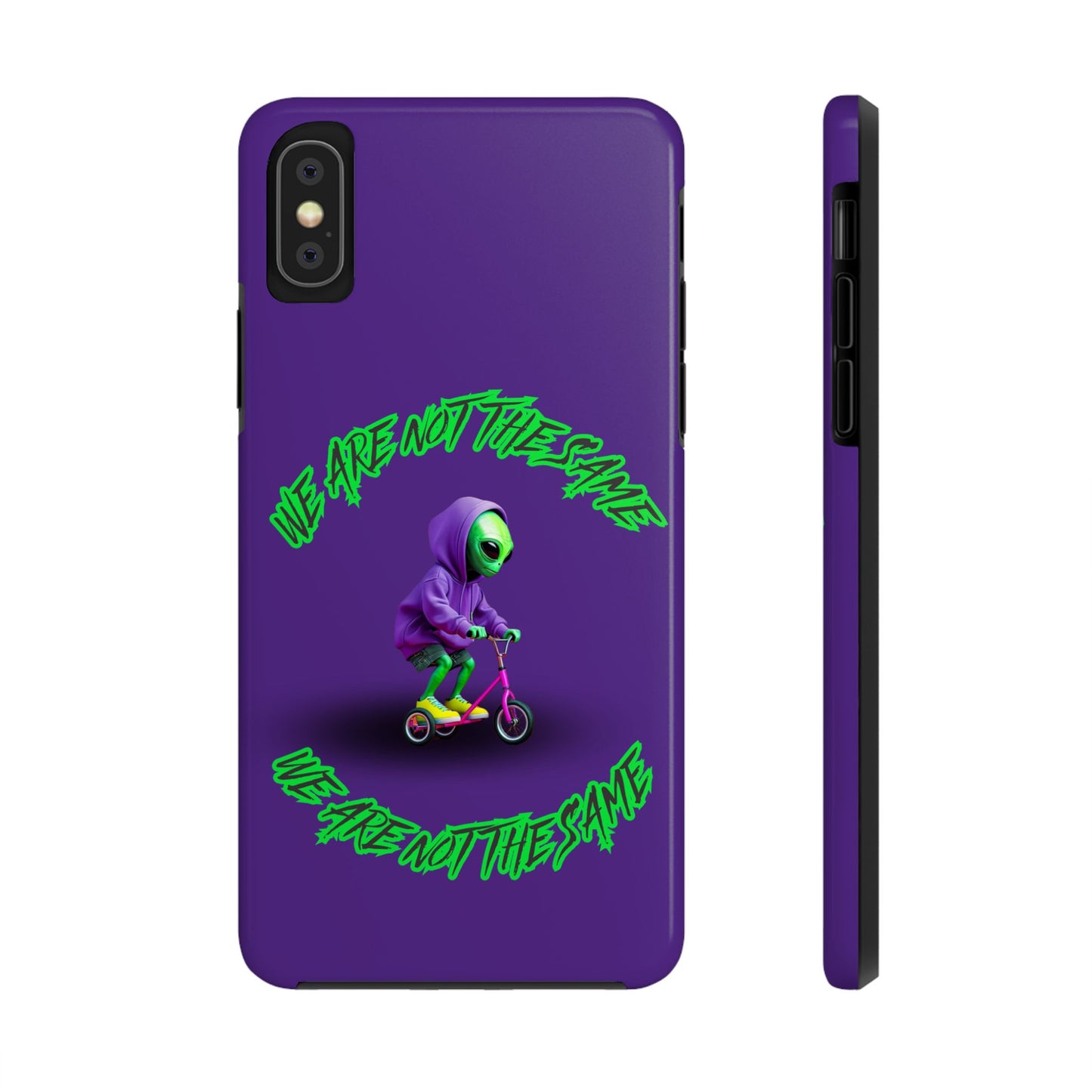 Tough Phone Cases- Alien, We Are Not The Same