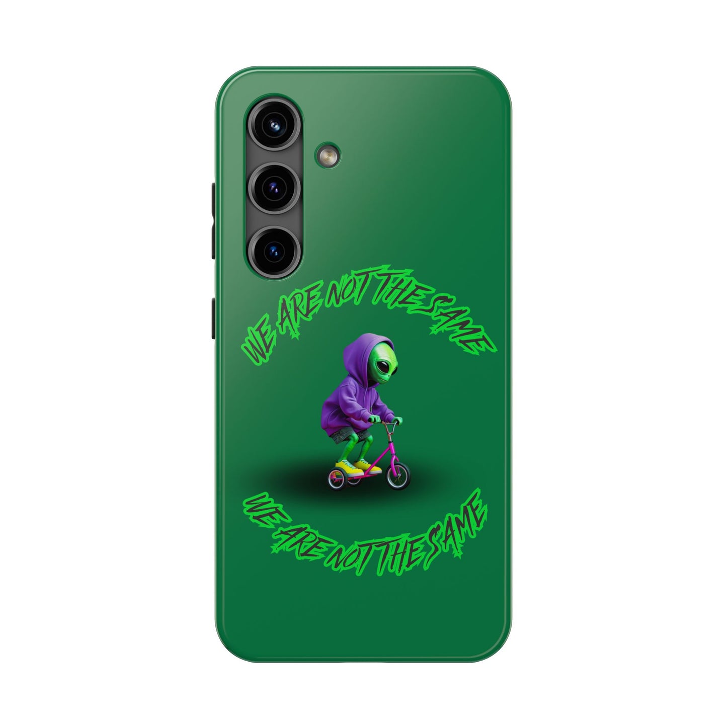Tough Phone Cases- Alien, We Are Not The Same