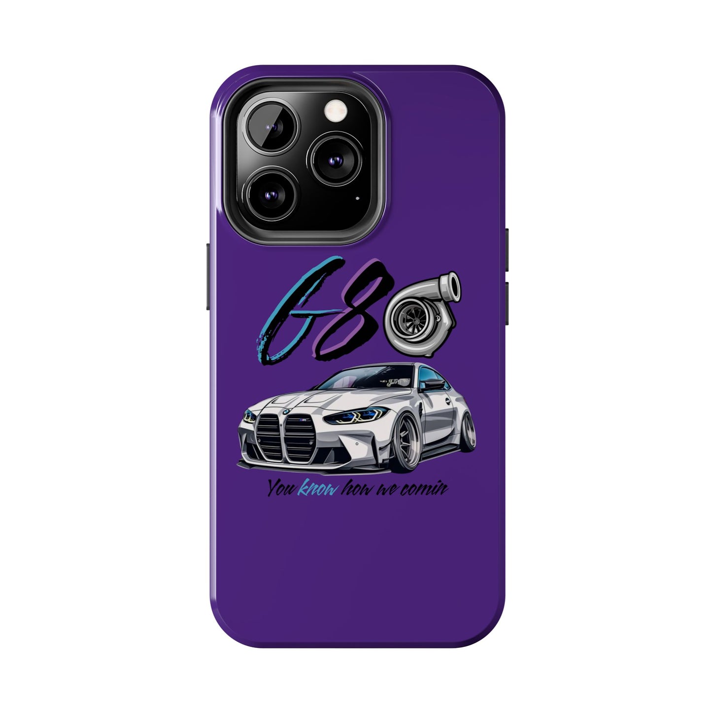 Car Enthusiast Tough Phone Case - BMW G80 'You Know How we Comin'