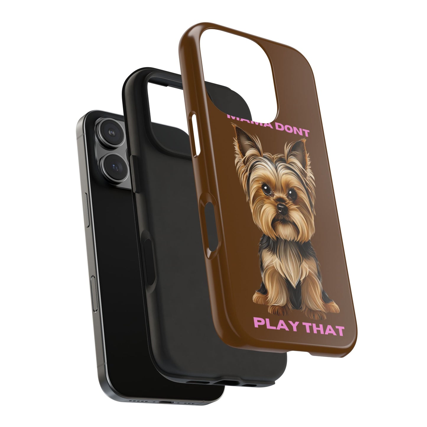 Mama Don't Play That Tough Phone Case for Dog Lovers