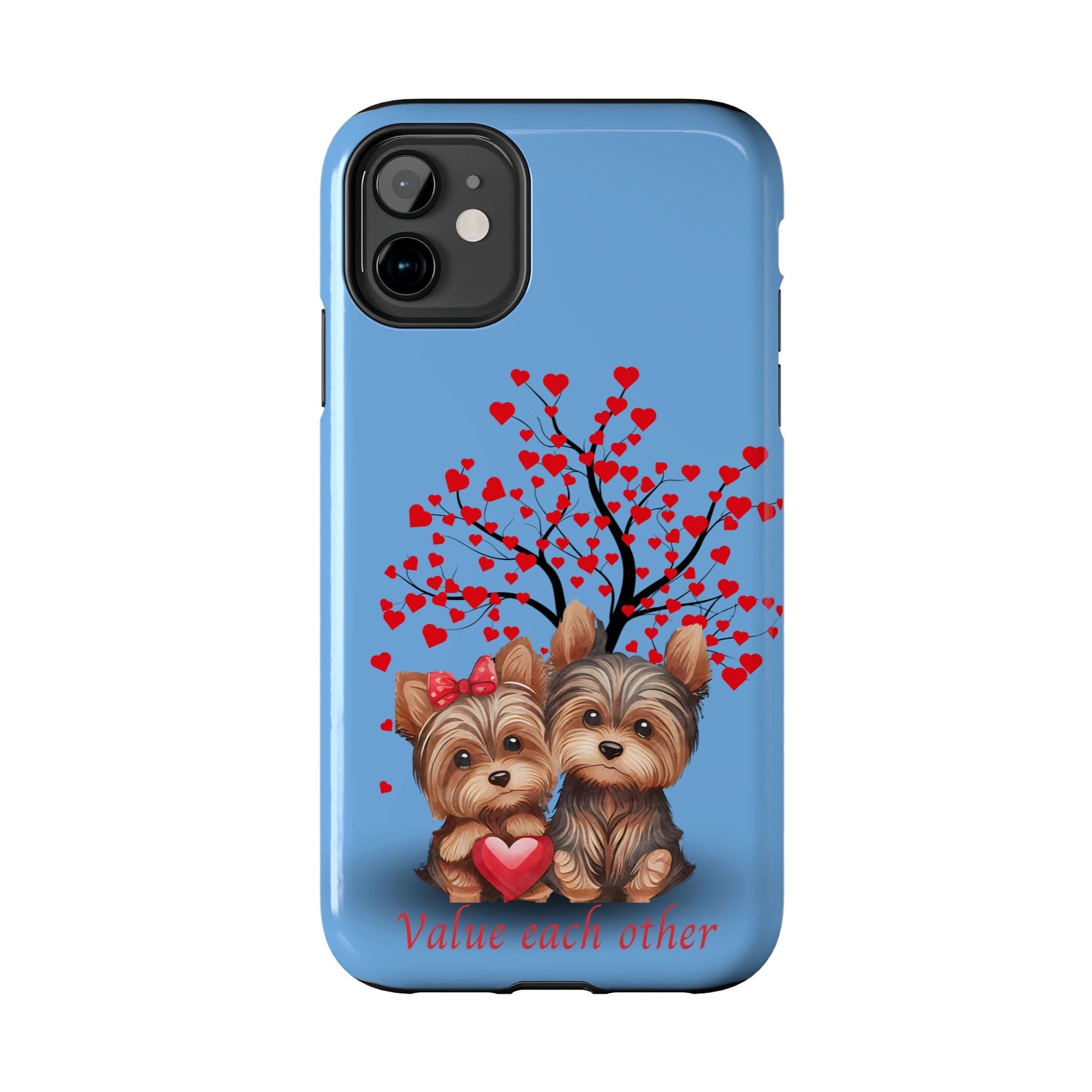 Cute Yorkshire Terrier Phone Case - "Value Each Other" Tough Case for Pet Lovers