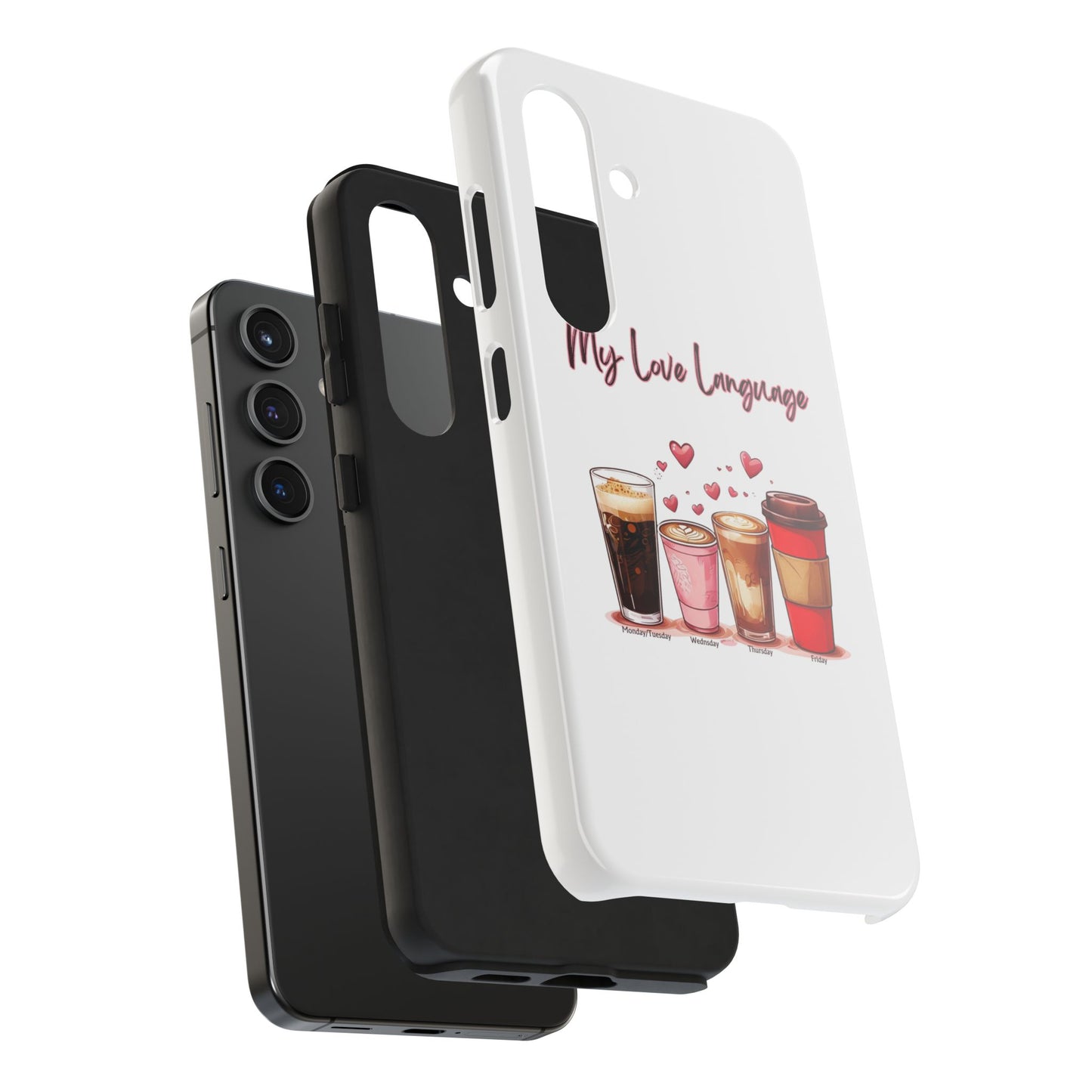 Coffee Lover Tough Phone Case - My Love Language Design