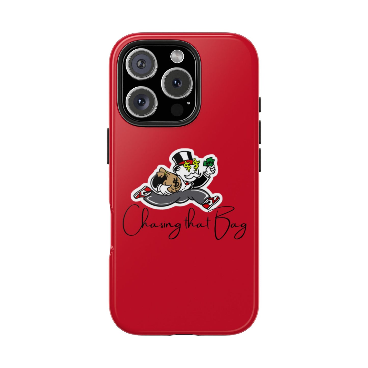 Phone Case- Chasin That Bag Tough Case- Durable Protection