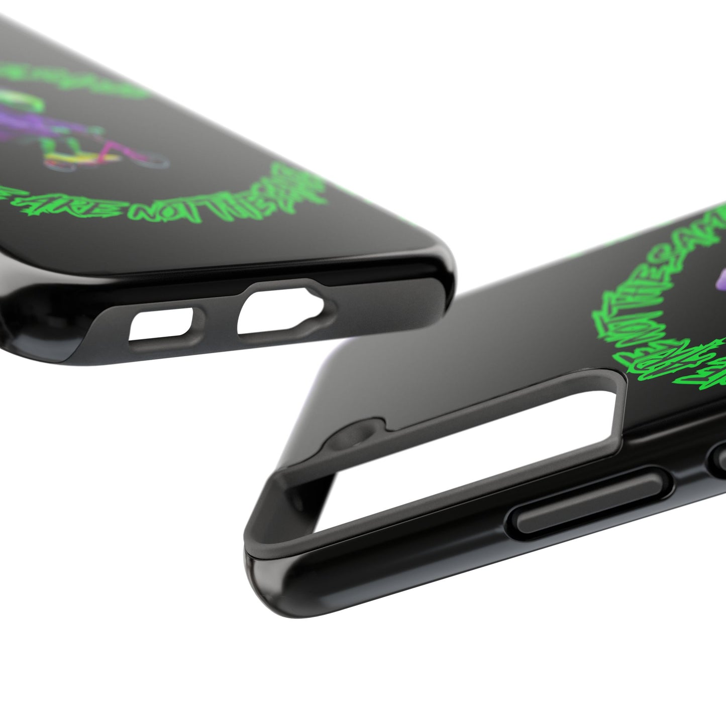 Tough Phone Cases- Alien, We Are Not The Same