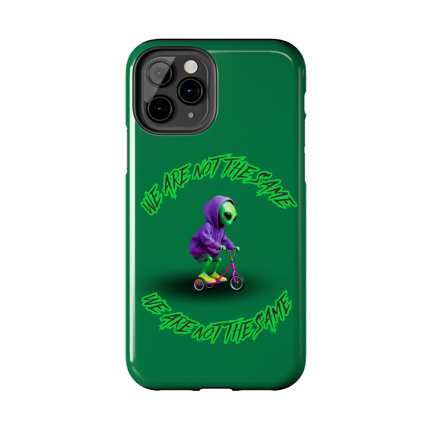 Tough Phone Cases- Alien, We Are Not The Same
