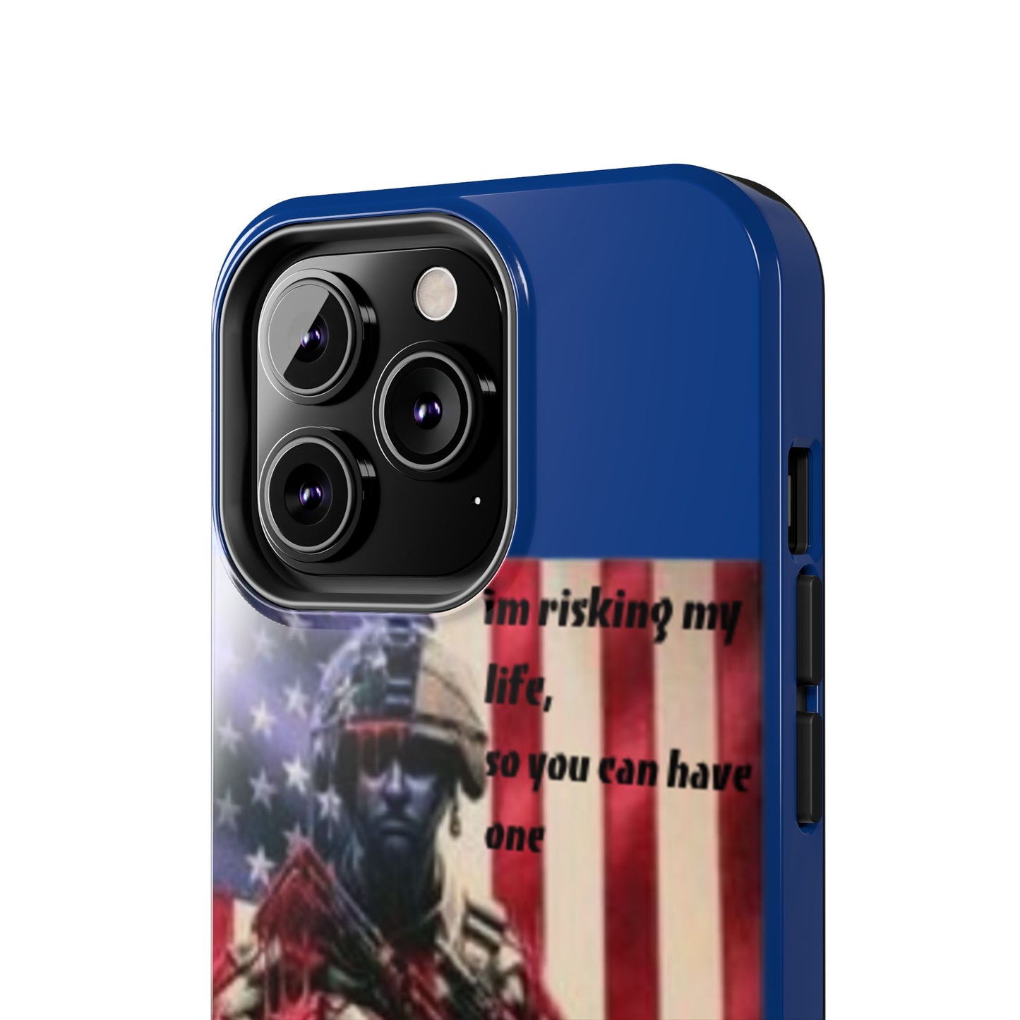 Patriotic Tough Phone Case - 'I'm Risking My Life' Design