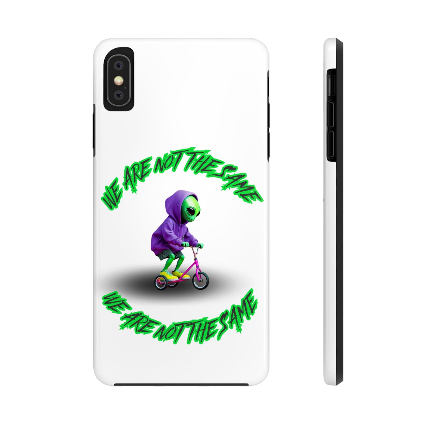 Tough Phone Cases- Alien, We Are Not The Same