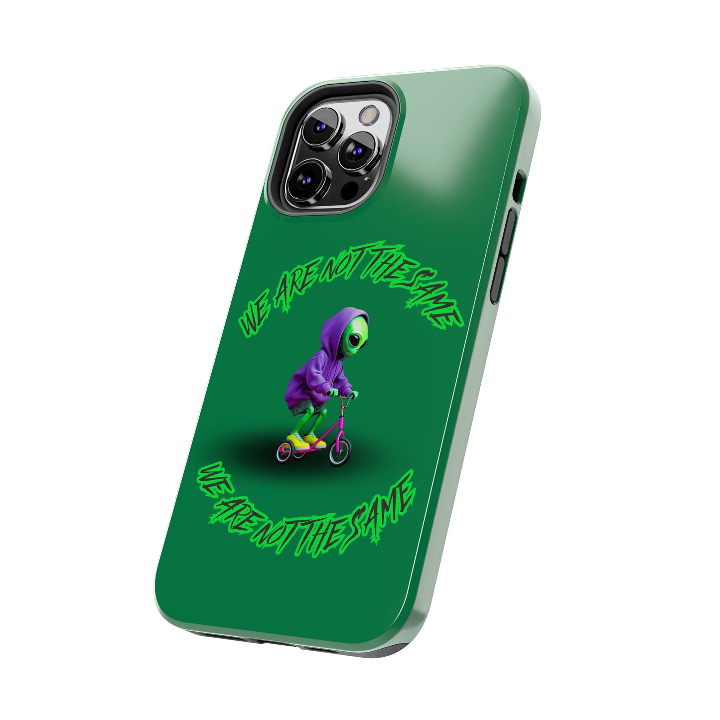 Tough Phone Cases- Alien, We Are Not The Same
