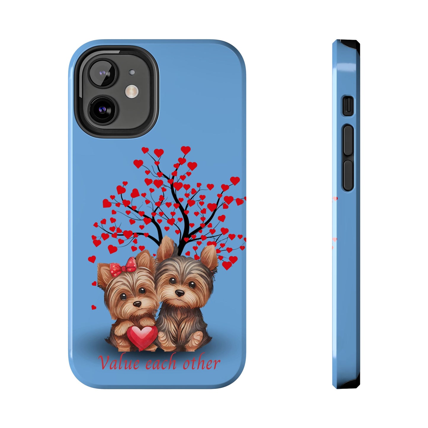 Cute Yorkshire Terrier Phone Case - "Value Each Other" Tough Case for Pet Lovers