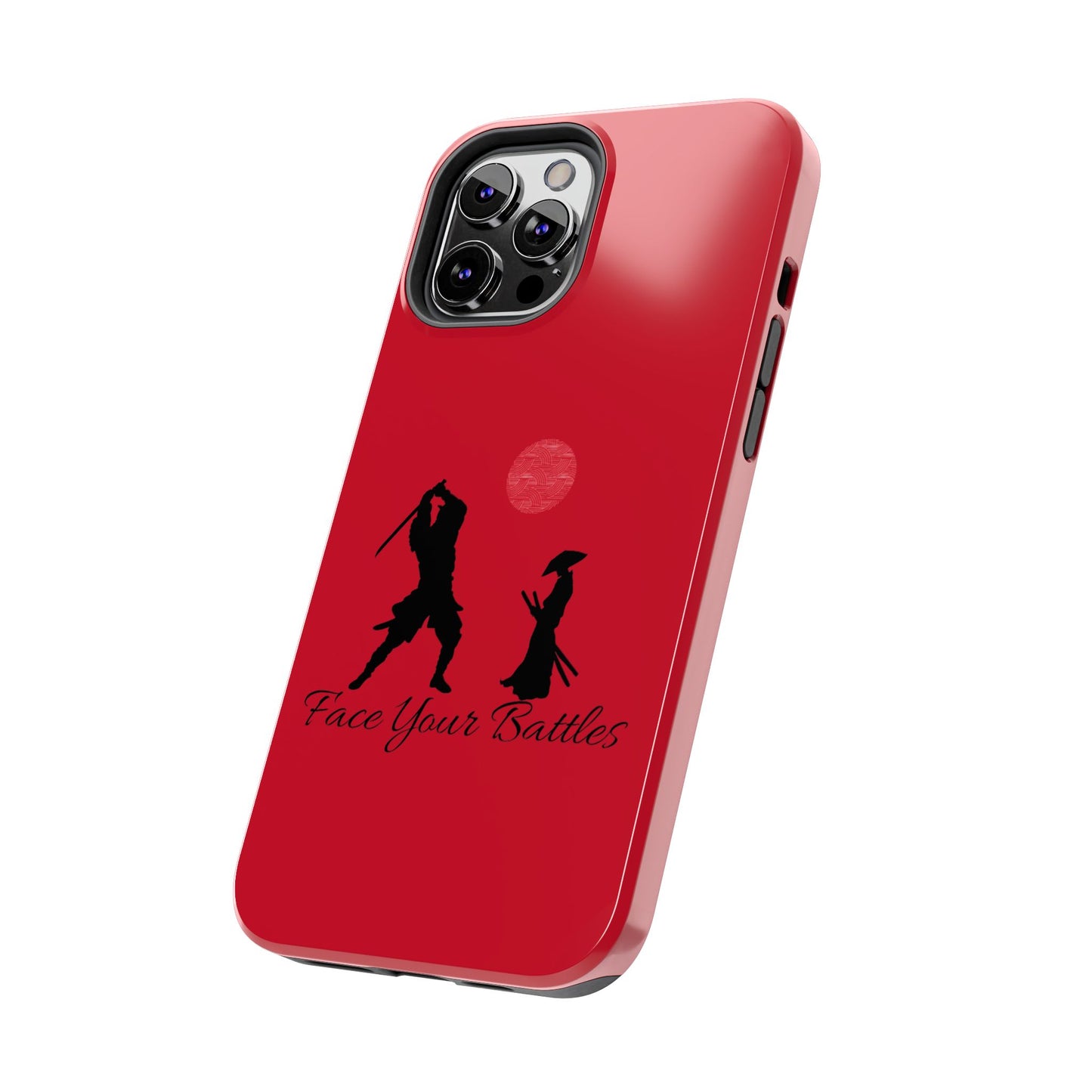 Phone case- Face Your Battles Tough Phone Case - Durable Protection