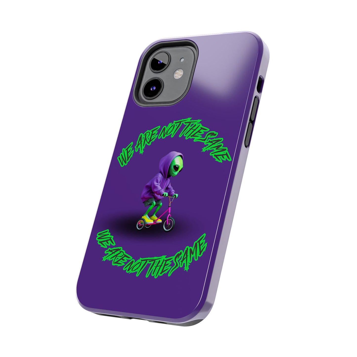 Tough Phone Cases- Alien, We Are Not The Same