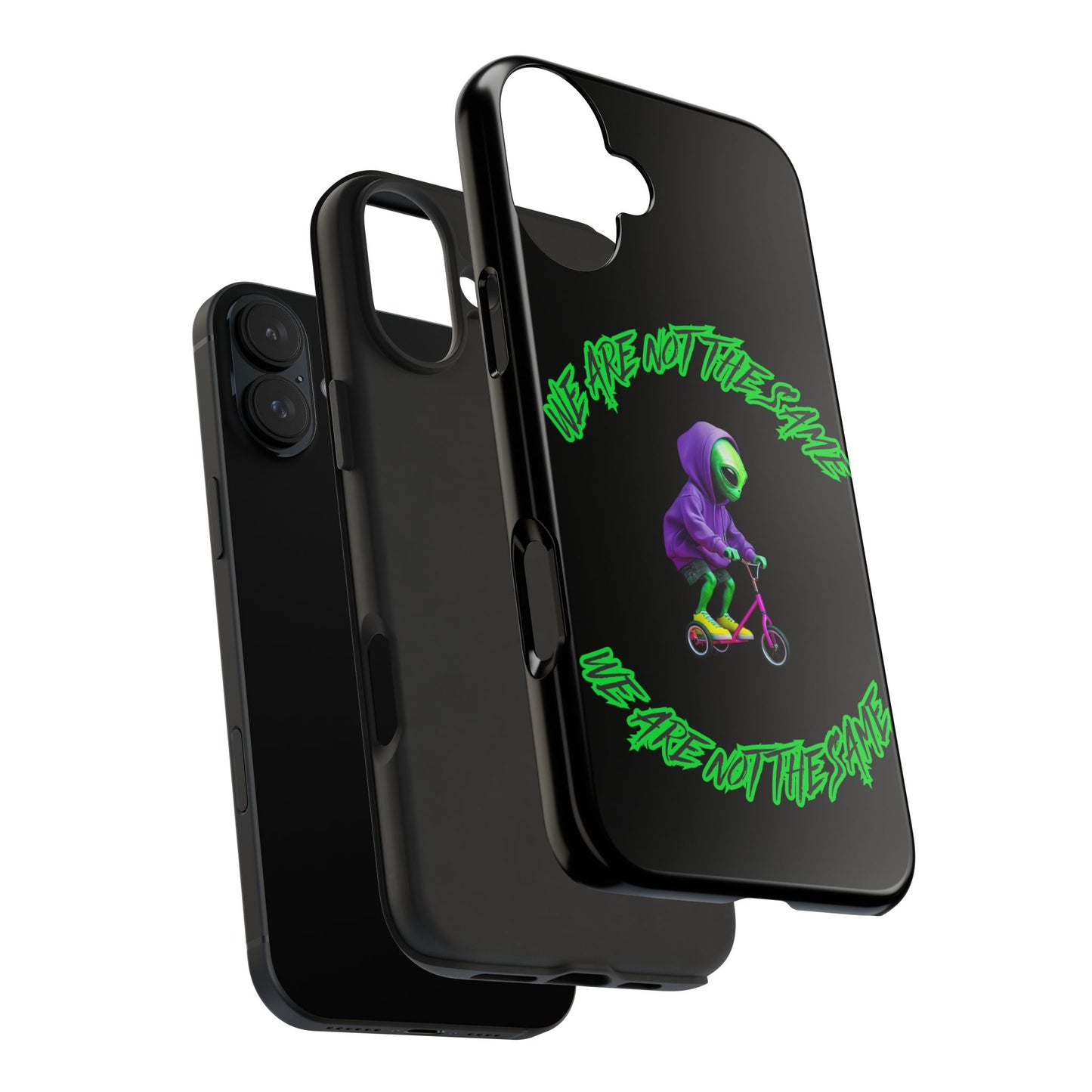 Tough Phone Cases- Alien, We Are Not The Same