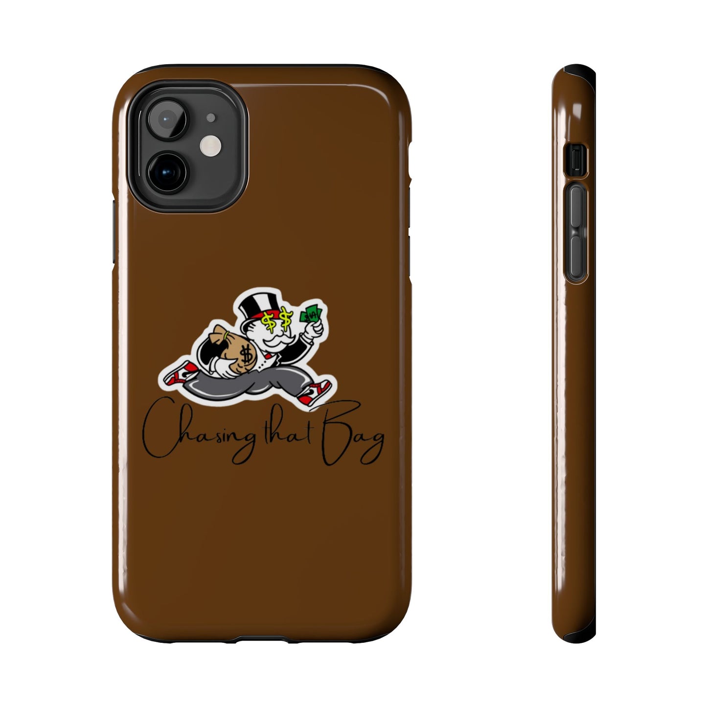 Phone Case- Chasing That Bag Tough Case- Durable Protection