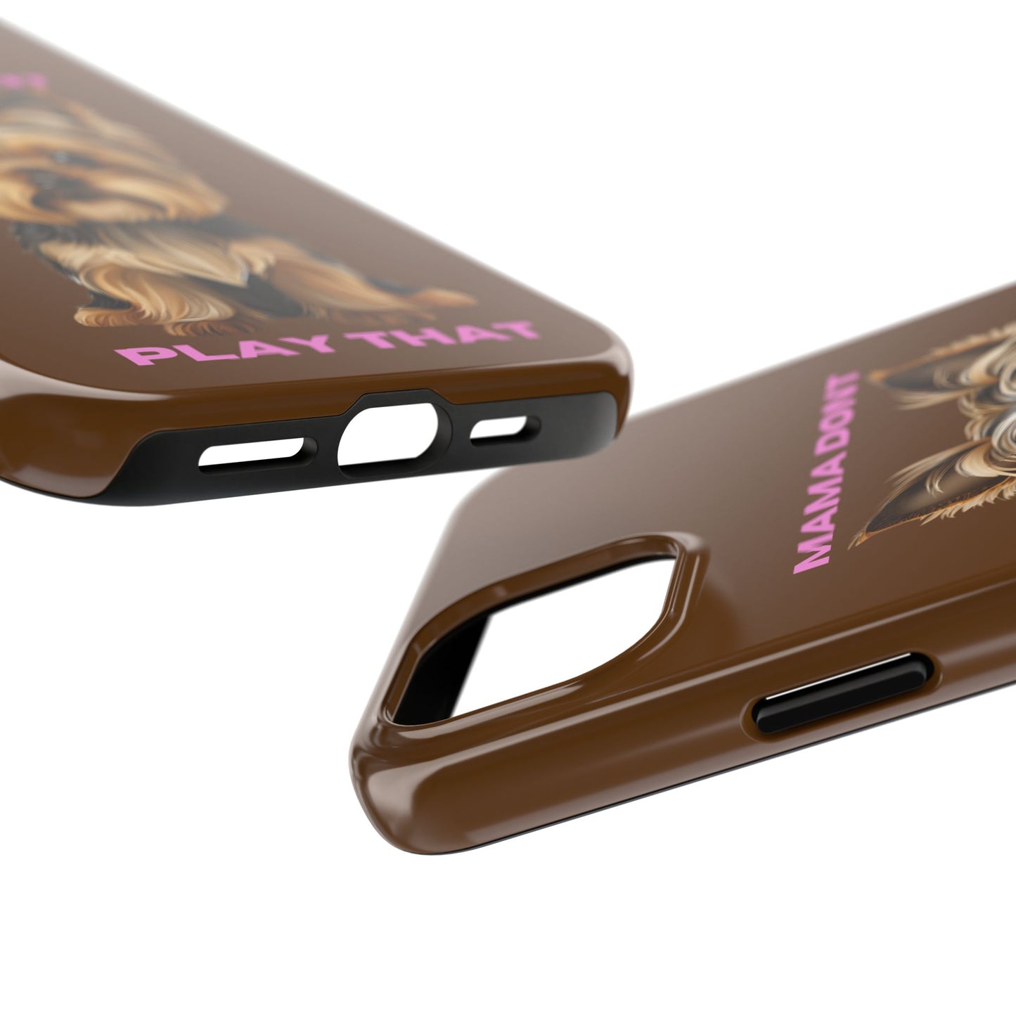 Mama Don't Play That Tough Phone Case for Dog Lovers