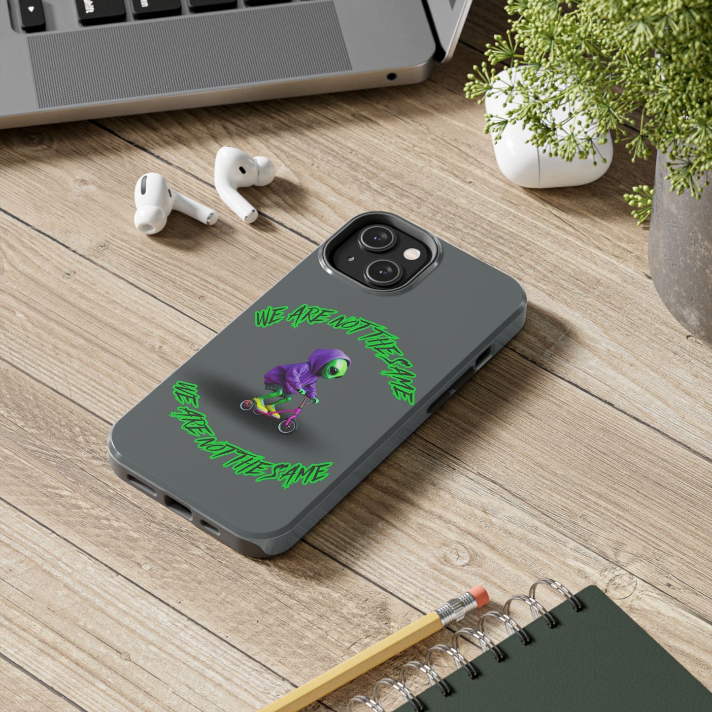 Tough Phone Cases- Alien, We Are Not The Same