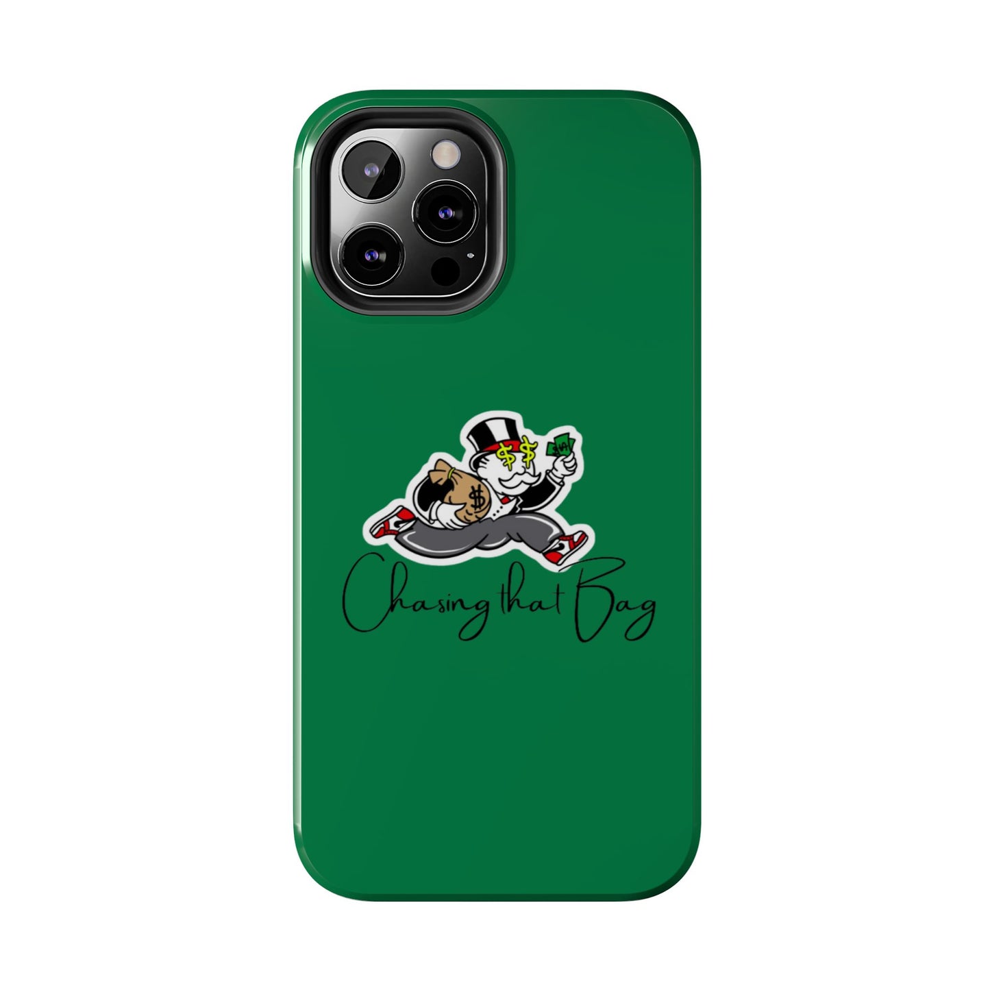 Phone Case- Chasin That Bag Tough Case- Durable Protection