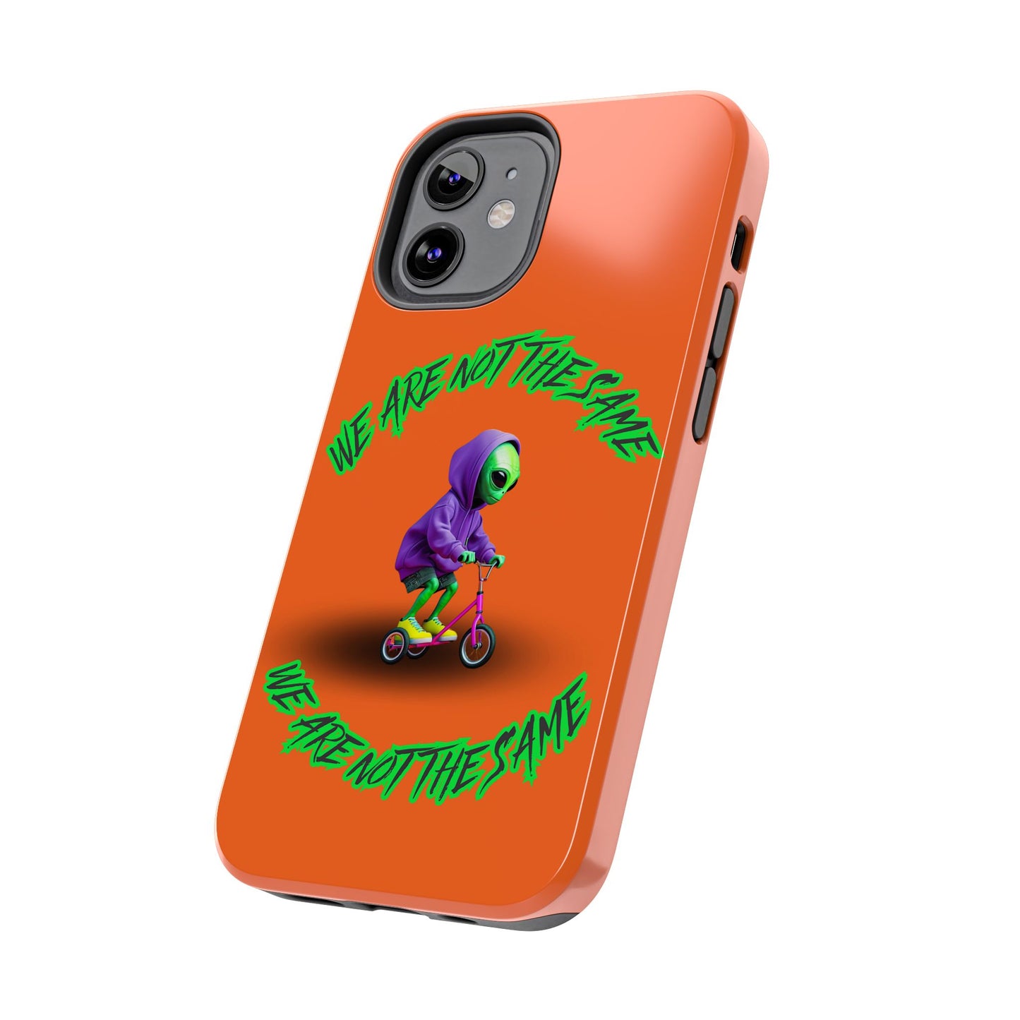 Tough Phone Cases- Alien, We Are Not The Same