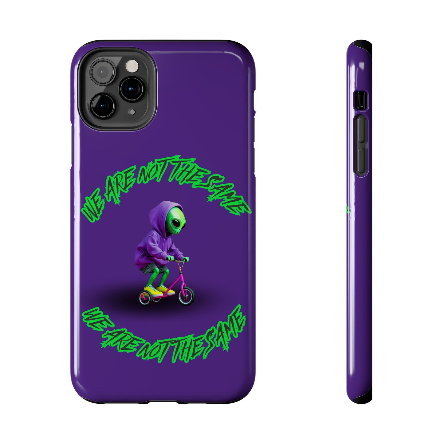 Tough Phone Cases- Alien, We Are Not The Same