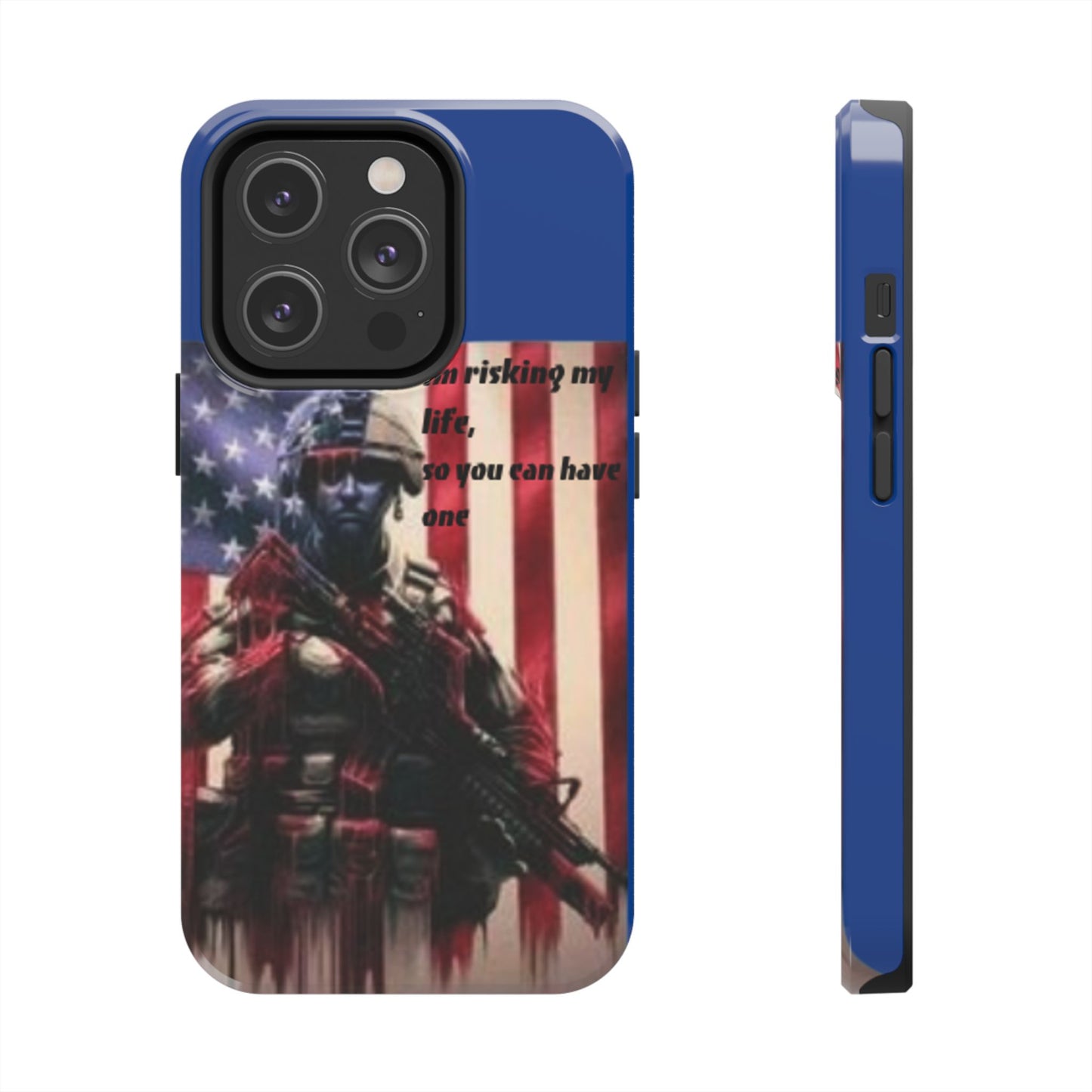 Patriotic Tough Phone Case - 'I'm Risking My Life' Design