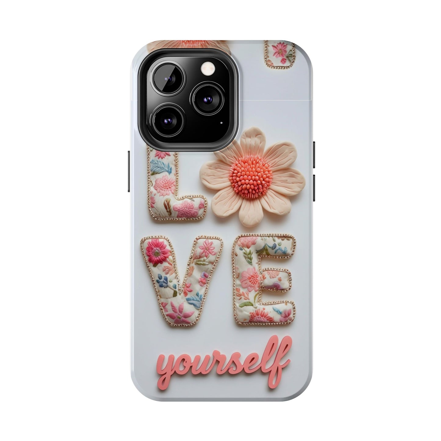 Floral 'Love Yourself' Tough Phone Case