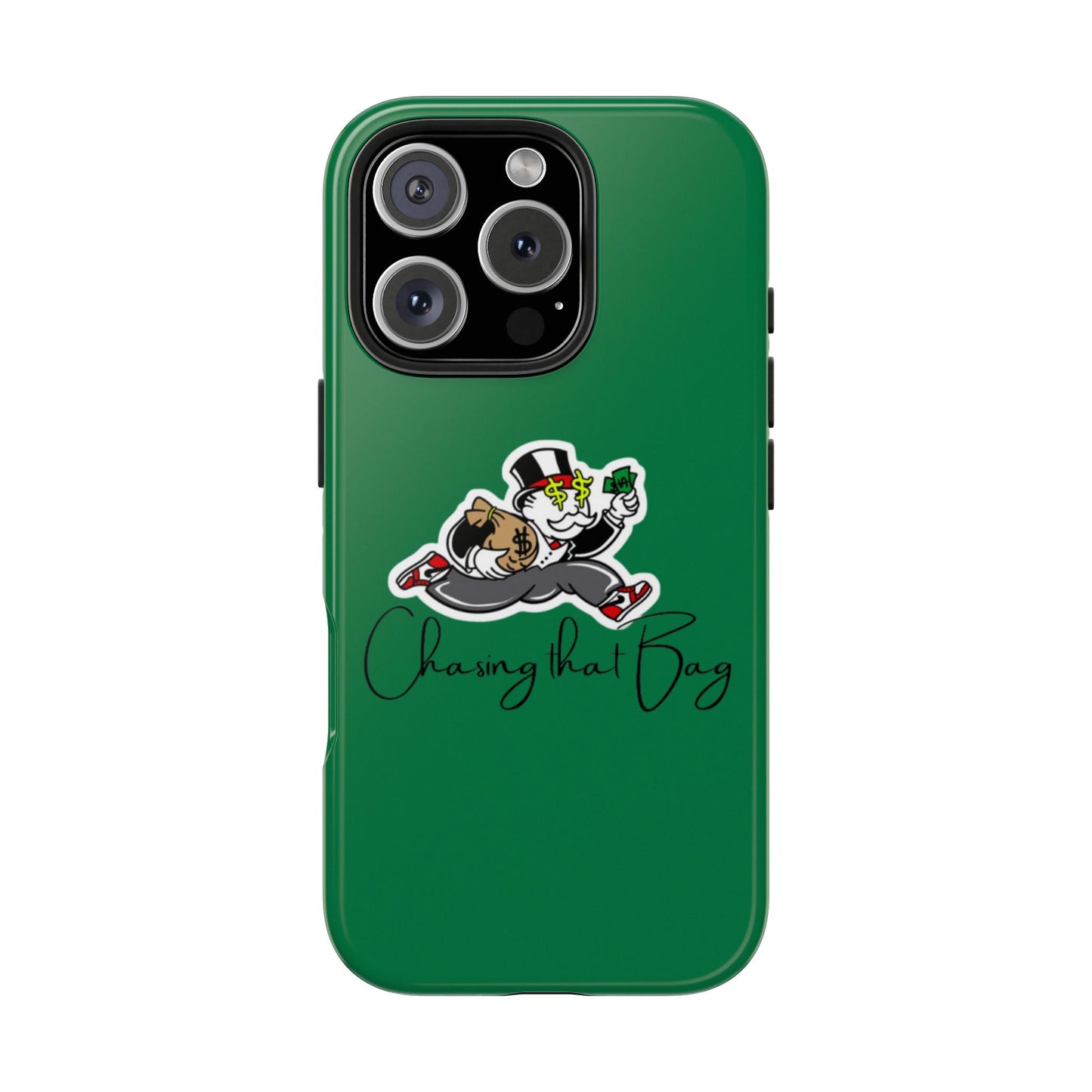 Phone Case- Chasin That Bag Tough Case- Durable Protection