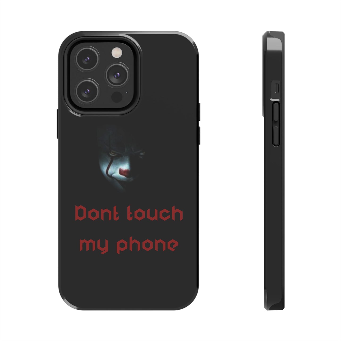 🤡 Creepy Clown Tough Phone Case – "Don’t Touch My Phone" Design for iPhone & Android