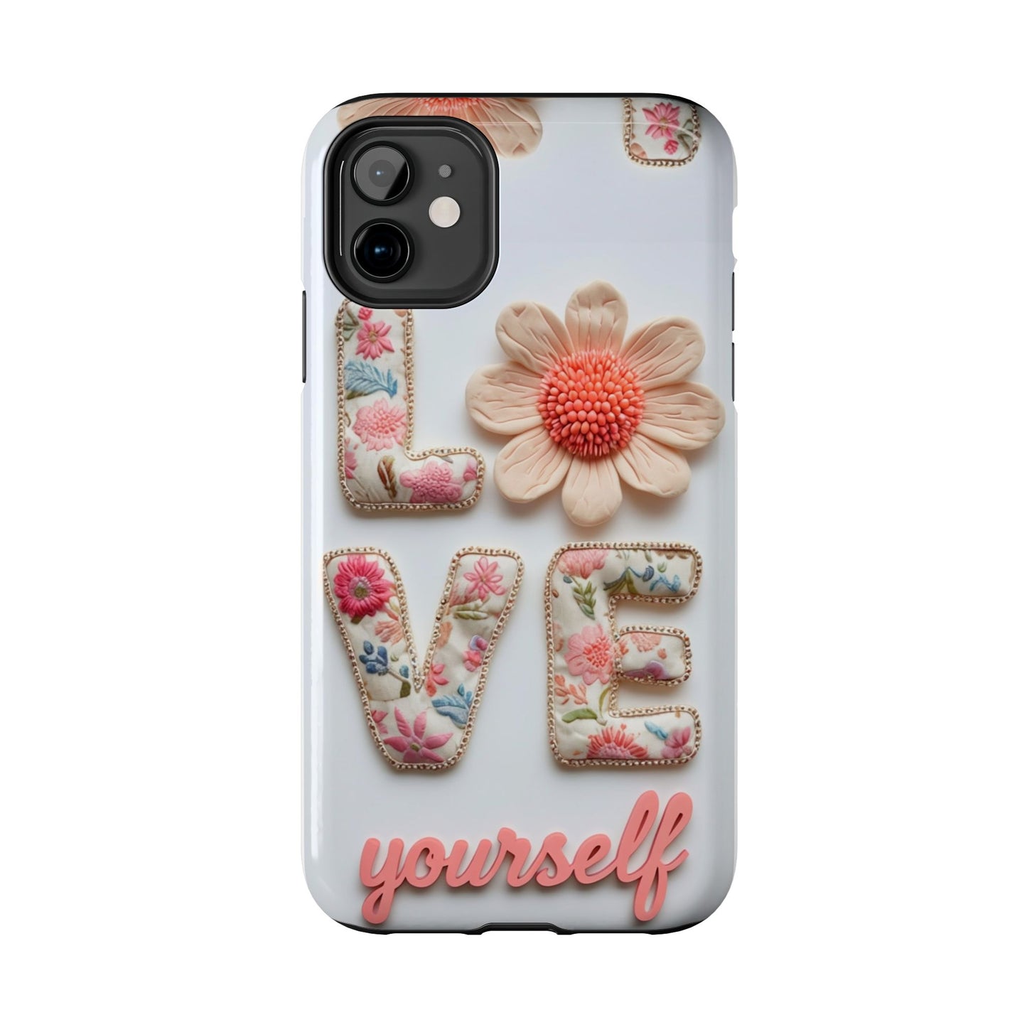 Floral 'Love Yourself' Tough Phone Case