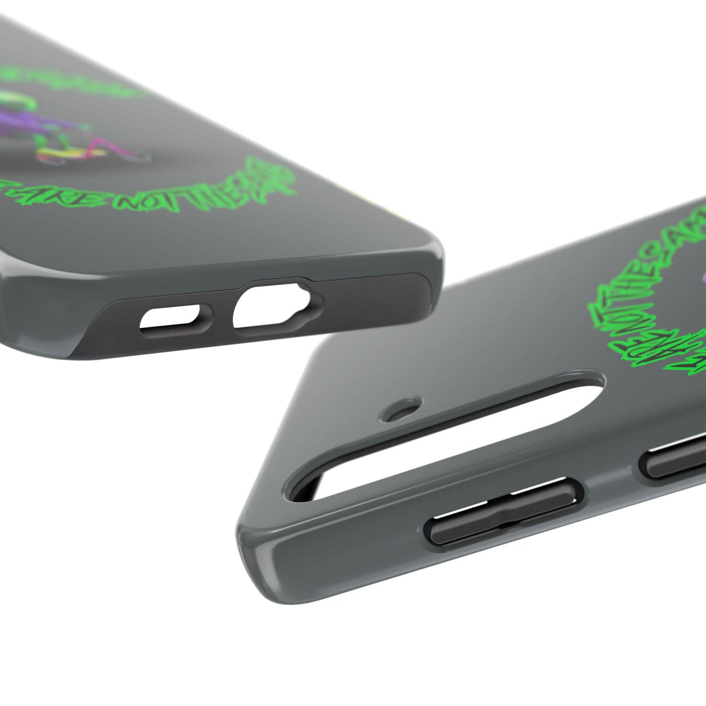 Tough Phone Cases- Alien, We Are Not The Same