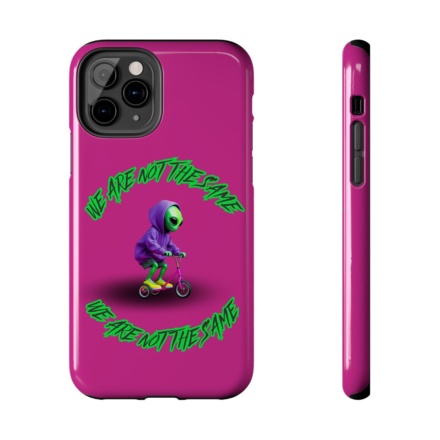Tough Phone Cases- Alien, We Are Not The Same
