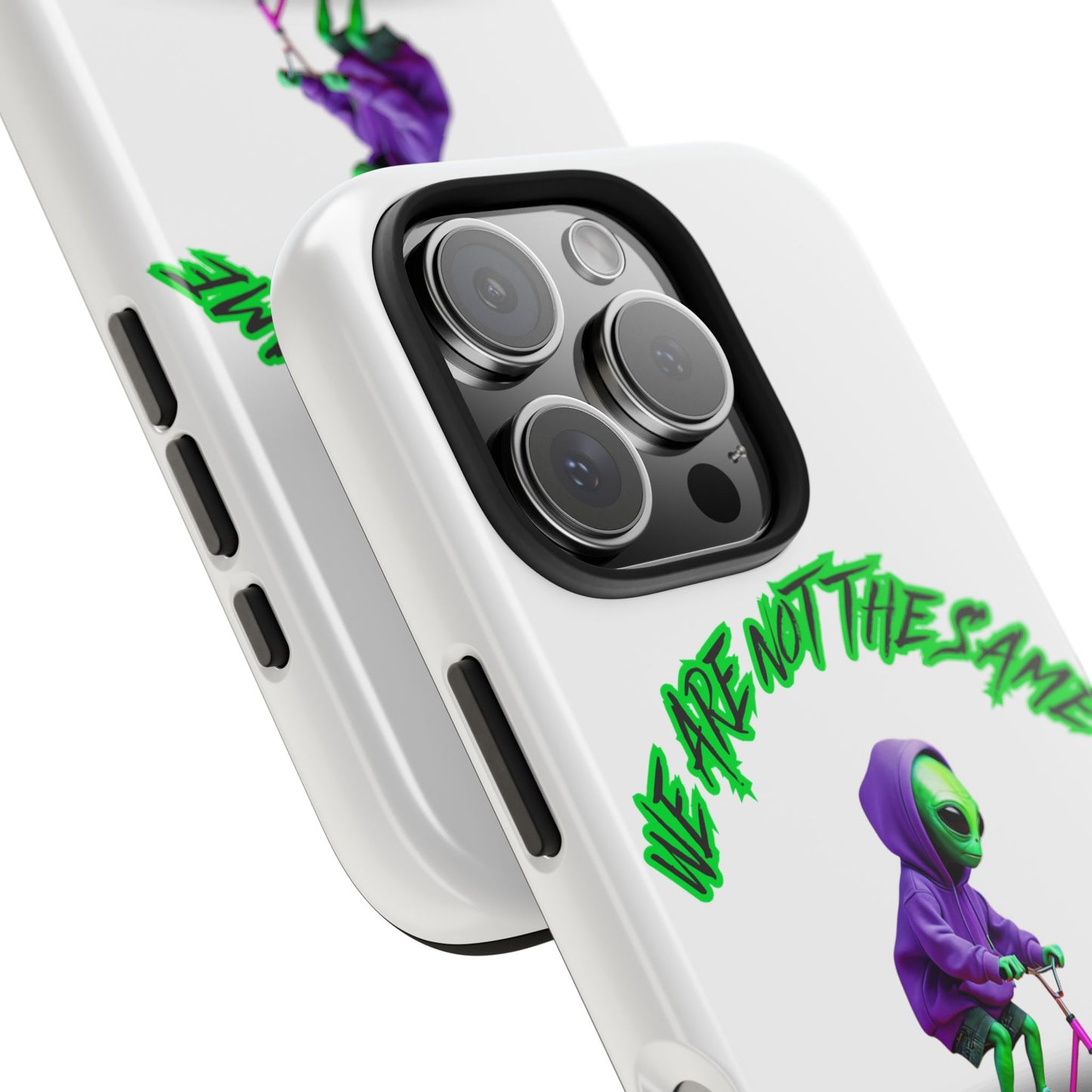 Tough Phone Cases- Alien, We Are Not The Same