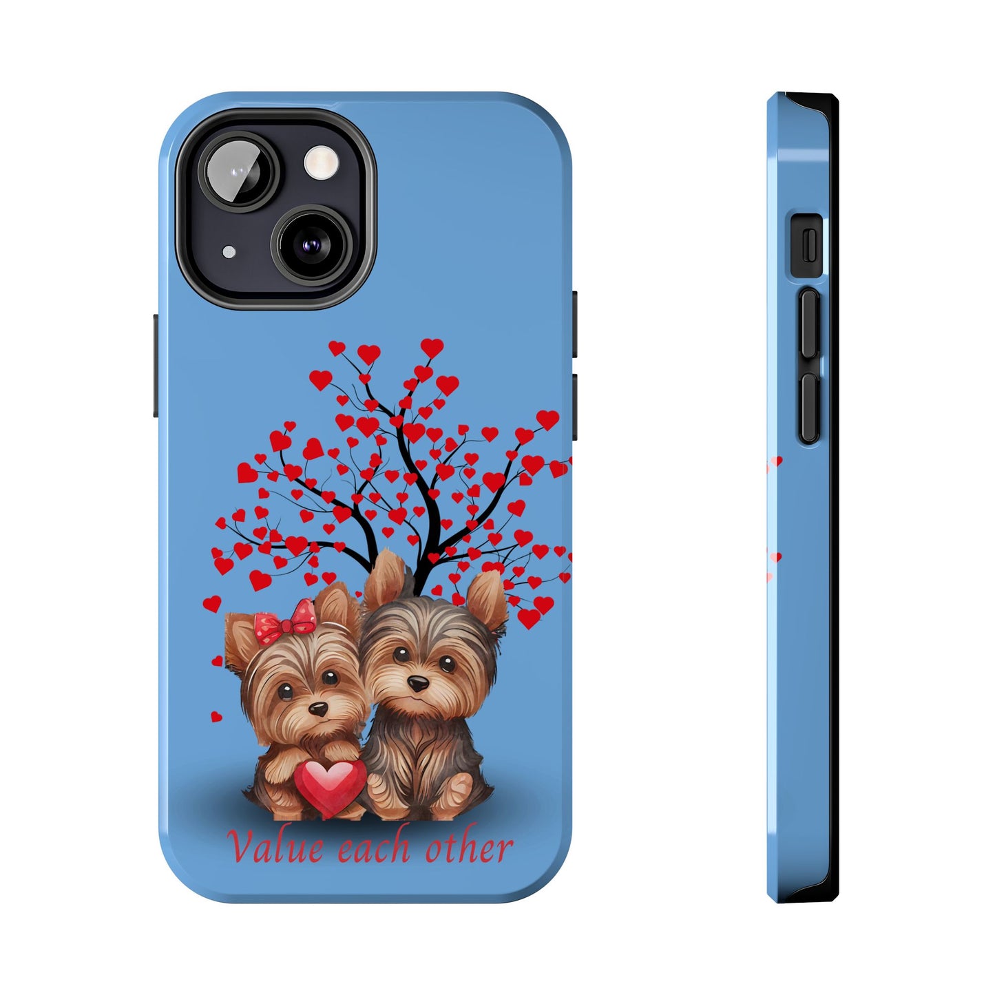 Cute Yorkshire Terrier Phone Case - "Value Each Other" Tough Case for Pet Lovers