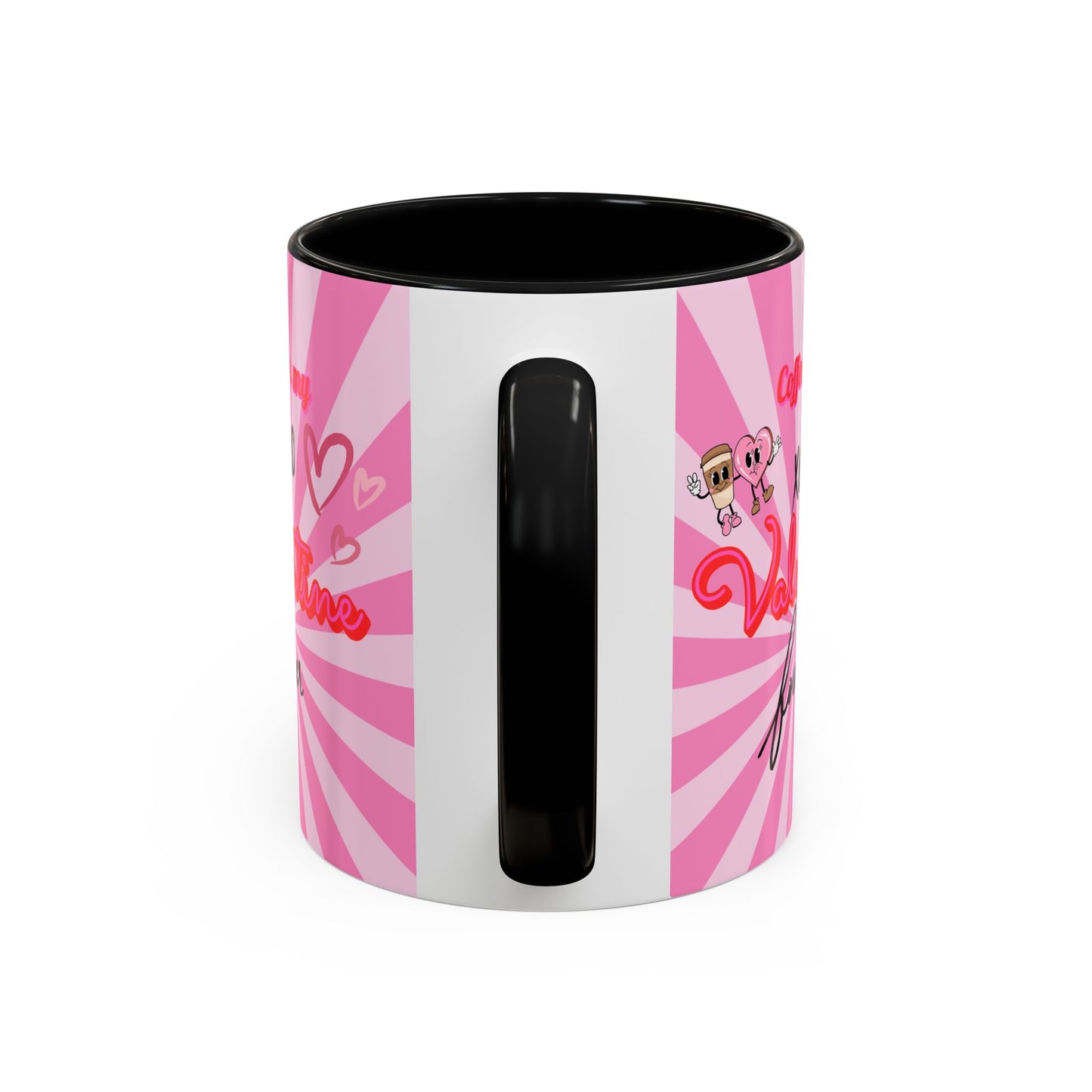 Mug- "Coffee is my Valentine" - Perfect for Gift Giving