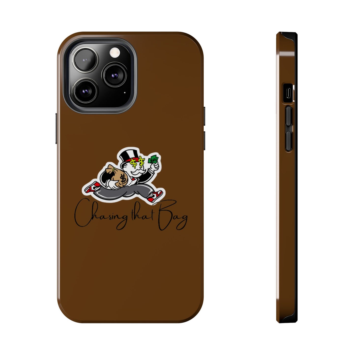 Phone Case- Chasing That Bag Tough Case- Durable Protection