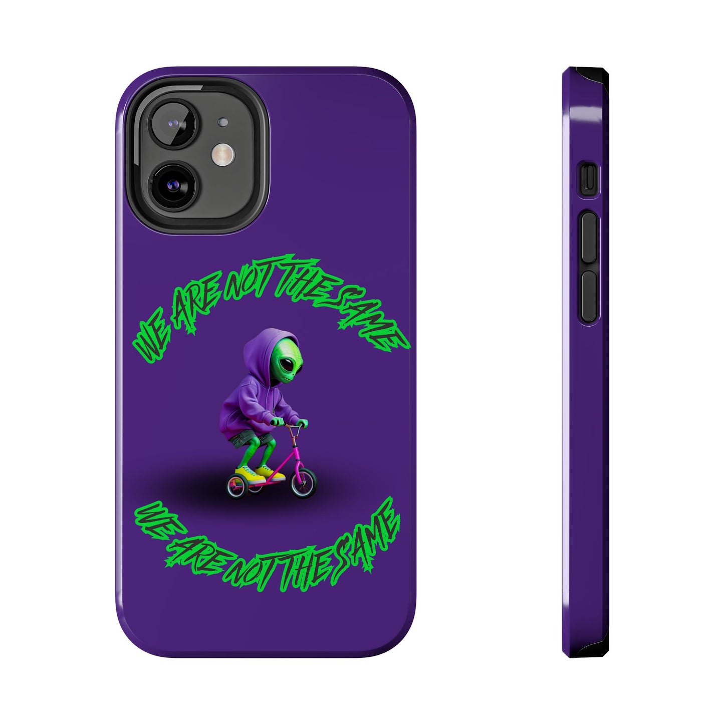 Tough Phone Cases- Alien, We Are Not The Same