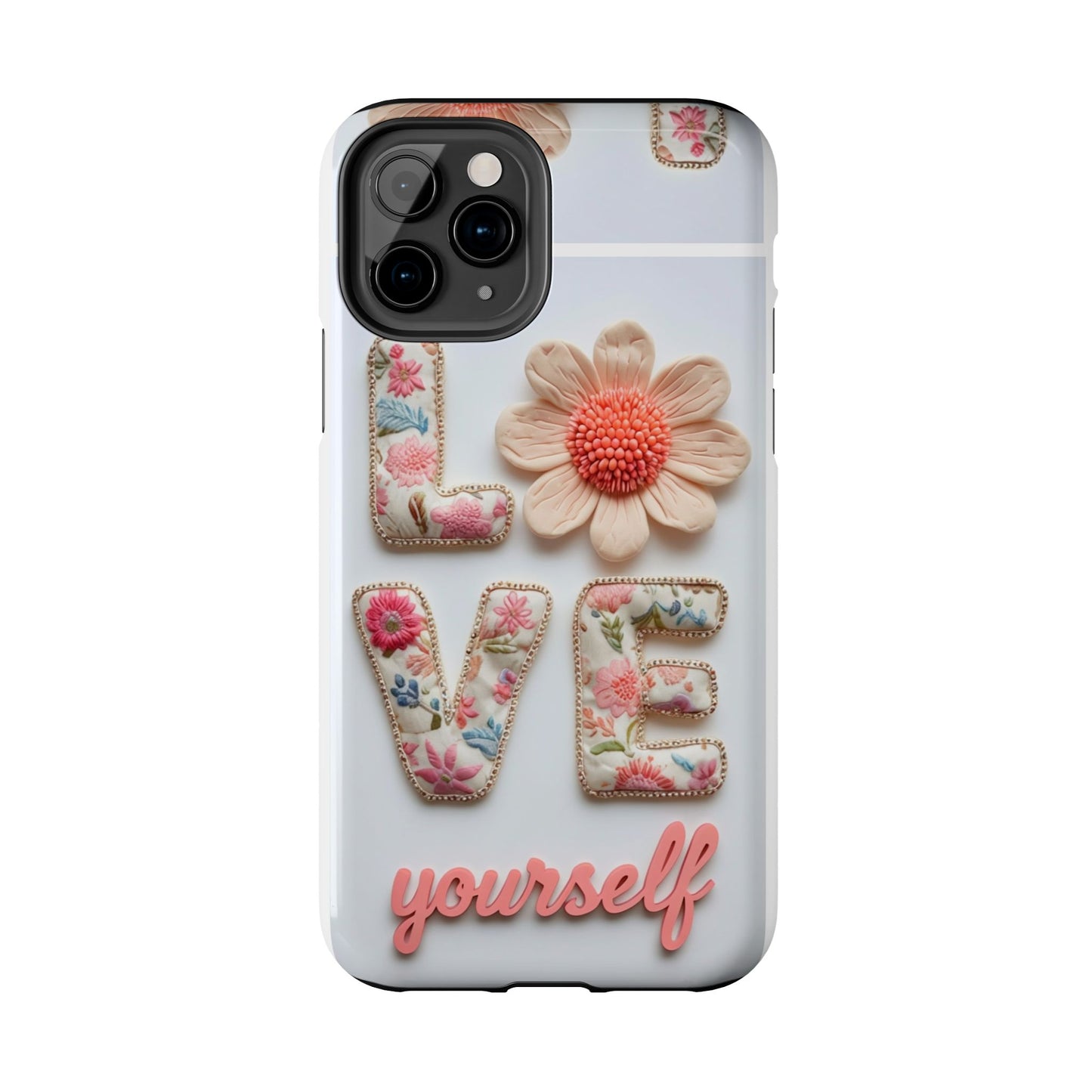 Floral 'Love Yourself' Tough Phone Case