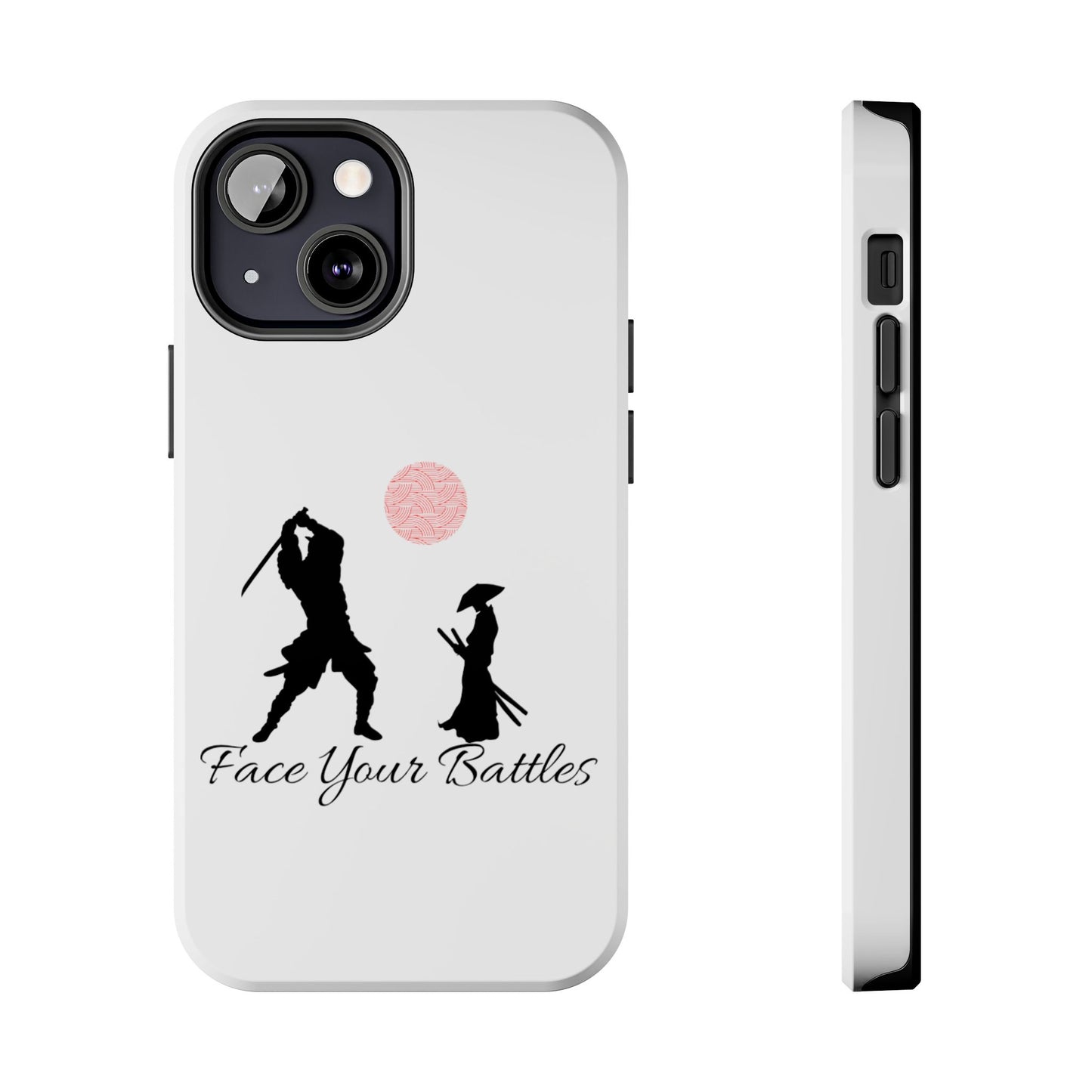 Phone case- Face Your Battles Tough Phone Case - Durable Protection