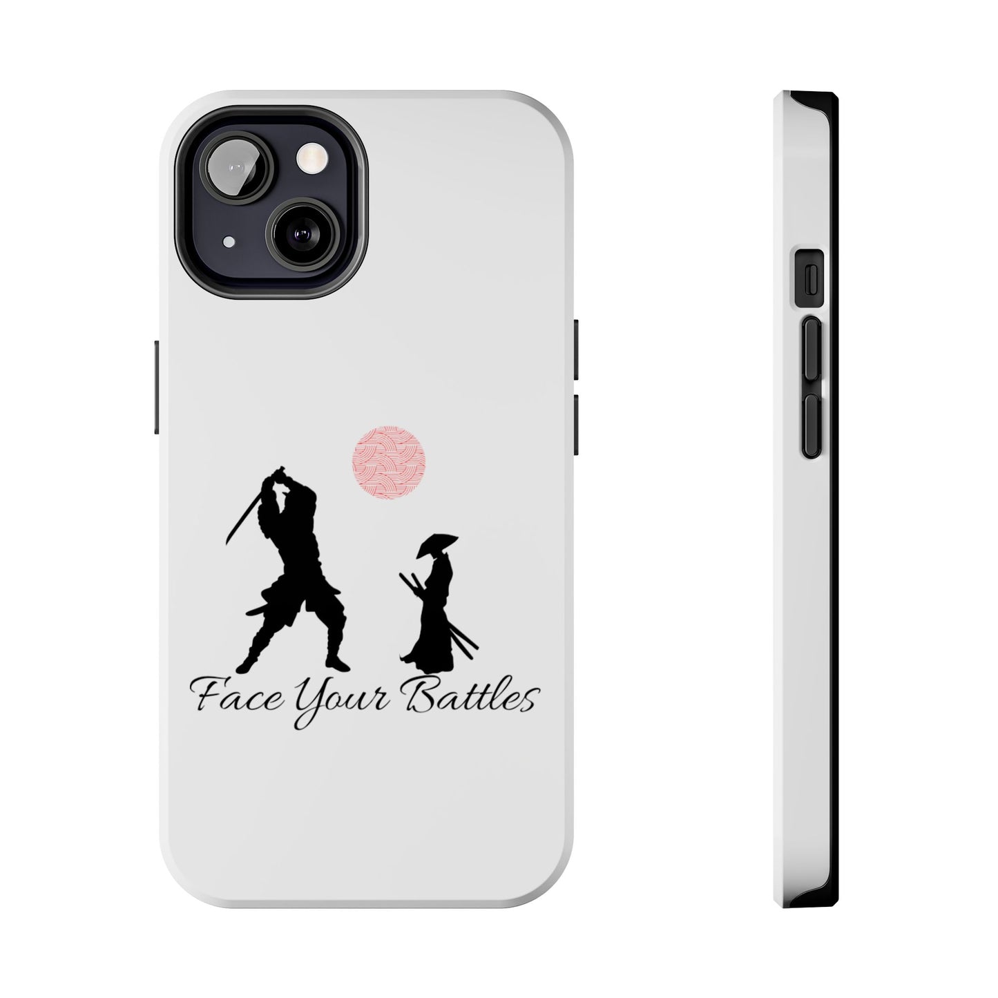 Phone case- Face Your Battles Tough Phone Case - Durable Protection