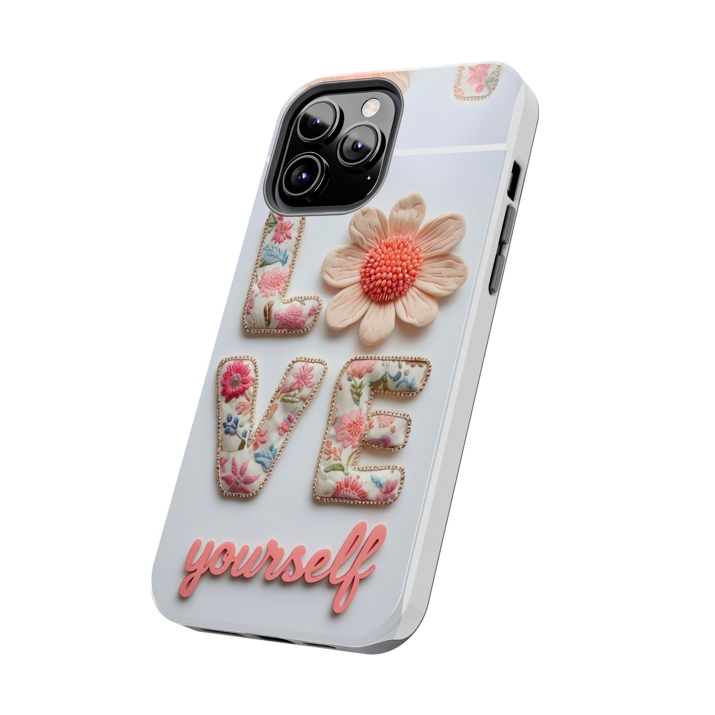 Floral 'Love Yourself' Tough Phone Case
