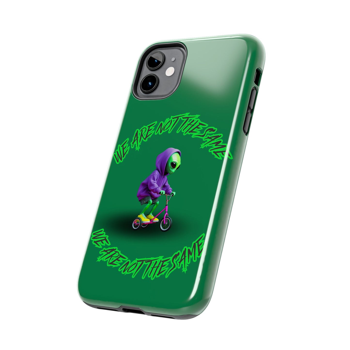 Tough Phone Cases- Alien, We Are Not The Same