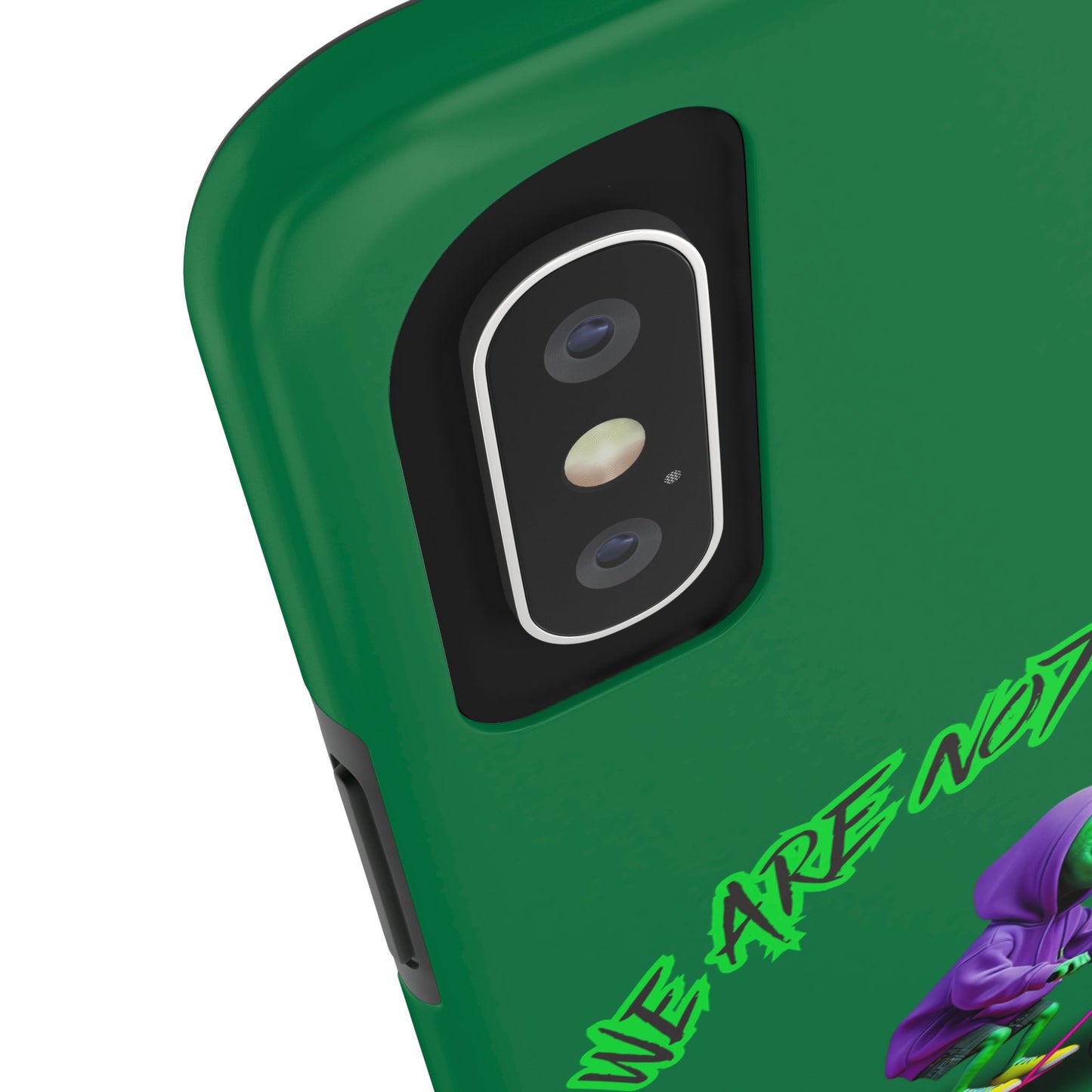 Tough Phone Cases- Alien, We Are Not The Same