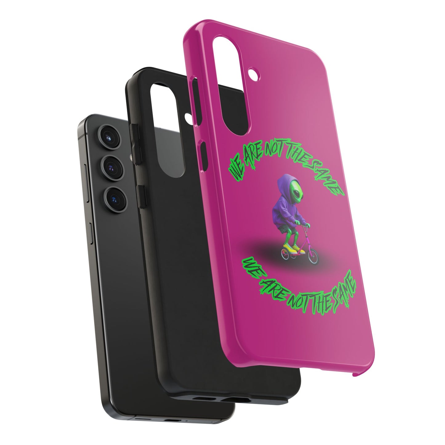Tough Phone Cases- Alien, We Are Not The Same